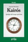 Giacomo Marramao - Kairós : apología del tiempo oportuno