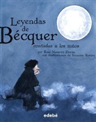 Gustavo Adolfo Bécquer, Gustavo Adolfo . . . [et al. ] Bécquer, Navarro, Rovira, Francesc Rovira - Leyendas de becquer contadas a los ninos