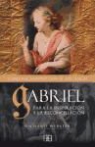 Richard Webster - Gabriel : para la inspiración y la reconciliación