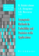 N. Balakrishnan, I. A. Ibragimov, V. B. Nevzorov, A V B Ibragimov, I A V B Ibragimov, V B Nevzorov... - Asymptotic Methods in Probability and Statistics with Applications