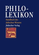 Emanuel Bin Gorion, Emanuel BinGorion, Emanuel bin Gorion, Alfre Loewenberg, Alfred Loewenberg, Otto Neuburger... - Philo-Lexikon