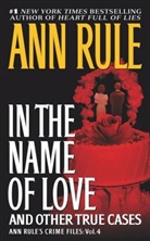 Ann Rule - In the name of love