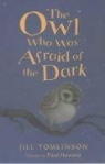 Jill Tomlinson, Paul Howard - The Owl Who Was Afraid of the Dark