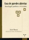 Jözef Baran - Casa de paredes abiertas : antología poética (1974-2006)
