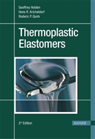 Geoffrey Holden, Hans R. Kricheldorf, Norman R. Legge, Roderic P. Quirk, Hermann E. Schroeder - Thermoplastic Elastomers