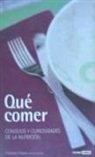 Francesc Fossas - Qué comer : consejos y curiosidades de la nutrición
