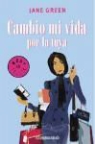 Jane Green - Cambio mi vida por la tuya