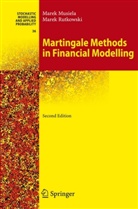 Mare Musiela, Marek Musiela, Marek Rutkowski - Martingale Methods in Financial Modelling