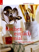 Karlinger, Rosa Karlinger - Kochen einfach genial