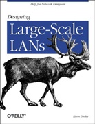 Kevin Dooley, Kevin Dooley - Designing Large-Scale LANs