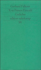 Gerhard Falkner - X-te Person Einzahl