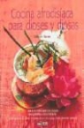 Guillermo Ferrara Fritz - Cocina afrodisíaca para dioses y diosas