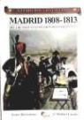 Francisco Martínez Canales - Madrid, 1808-1813 : del 2 de Mayo a la expulsión de los franceses