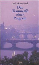 Lenka Reinerova, Lenka Reinerová - Das Traumcafé einer Pragerin