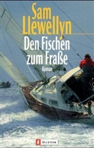 Sam Llewellyn - Den Fischen zum Fraße