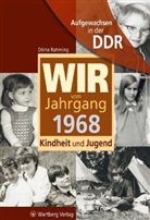 Dörte Rahming - Wir vom Jahrgang 1968 - Aufgewachsen in der DDR