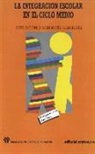 José A. Rodríguez Rodríguez - La integración escolar en el ciclo medio