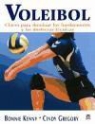 Cindy Gregory, Bonnie Kenny - Voleibol : claves para dominar los fundamentos y las destrezas técnicas