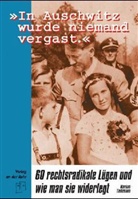Markus Tiedemann - 'In Auschwitz wurde niemand vergast'