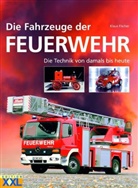 Klaus Fischer - Die Fahrzeuge der Feuerwehr