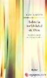 Karl Rahner - Sobre la inefabilidad de Dios : experiencias de un teólogo católico