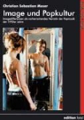 Christian S Moser, Christian Sebastian Moser - Image und Popkultur