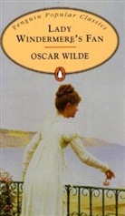 Oscar Wilde - Lady Windermere's Fan
