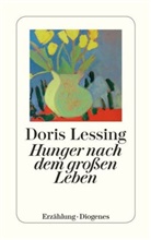 Doris Lessing - Hunger nach dem großen Leben