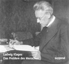 Ludwig Klages, Thomas Knöfel, Richard Reschika - Das Problem des Menschen, 1 Audio-CD (Audio book)
