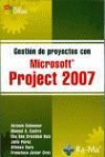 Antonio Colmenar Santos, Antonio . . . [et al. Colmenar Santos, Antonio . . . [et al. ] Colmenar Santos - GESTIÓN DE PROYECTOS CON MICROSOFT PROJECT 2007