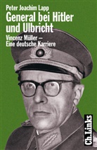 Peter J. Lapp, Peter Joachim Lapp - General bei Hitler und Ulbricht