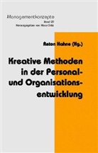 Anton Hahne - Kreative Methoden in der Personal- und Organisationsentwicklung