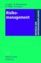 Uwe G¿tze, Uwe Götze, Klau Henselmann, Klaus Henselmann, Barbara Mikus - Risikomanagement
