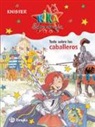 Knister, Birgit Rieger - Kika Superbruja. Todo sobre los caballeros