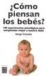 Serge Ciccotti, Frank Goldwing - 100 pequeñas experiencias de psicología para comprender mejor a tu bebé