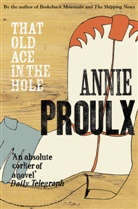 Annie Proulx, Proulx Annie - That Old Ace in the Hole