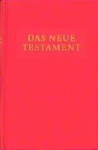 Heinrich Ogilvie, Friedrich Ogilvie, Heinrich Ogilvie, Chri Rau, Christop Rau, Christoph Rau... - Bibelausgaben: Das Neue Testament