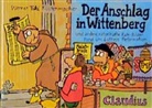 Werner Tiki Küstenmacher - Der Anschlag in Wittenberg