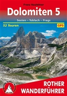 Franz Hauleitner - Dolomiten - 5: Dolomiten, Sexten - Toblach - Prags. 52 Touren. Mit GPS-Tracks