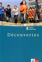 Découvertes - 3: Cahier d'activites, 3. Lernjahr