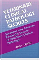 Rick Cowell, Rick L. Cowell, Rick L. (Veterinary Clinical Pathologist Cowell, Cowell Rick L. - Veterinary Clinical Pathology Secrets