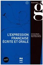 Christia Abbadie, Christian Abbadie, B. Chovelon, Bernadett Chovelon, M.-H. Morsel, Ma Morsel - L'expression frrançaise écrite et orale