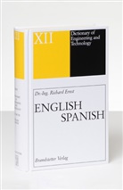 Richard Ernst, Ott Vollnhals, Otto Vollnhals - Wörterbuch der industriellen Technik - 12: Dictionary of Engineering and Technology, English-Spanish