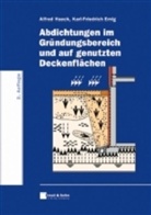 Karl-Friedrich Emig, Alfred Haack - Abdichtungen im Gründungsbereich und auf genutzten Deckenflächen