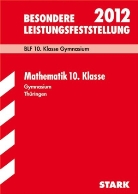 Besondere Leistungsfeststellung 2012: Mathematik 10. Klasse, Gymnasium Thüringen