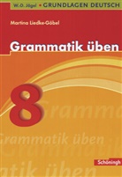 Johannes Diekhans, Michael Fuchs, Wolf-Dietrich Jägel, Martina Liedke-Göbel, Wolf-Dietrich Jägel - Grundlagen Deutsch - 8. Schuljahr: Grammatik üben, 8. Schuljahr