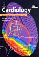 Neil R. Grubb, David Newby, David E. Newby - Cardiology : an Illustrated Colour Text