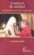 Walter Kasper - Caminos de unidad : perspectivas para el ecumenismo