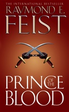 Raymond Feist, Raymond E Feist, Raymond E. Feist - Prince of the Blood