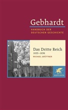 Bruno Gebhardt, Michael Grüttner - Gebhardt - Handbuch der Deutschen Geschichte - Bd. 19: Gebhardt Handbuch der Deutschen Geschichte /  Das Dritte Reich 1933-1939